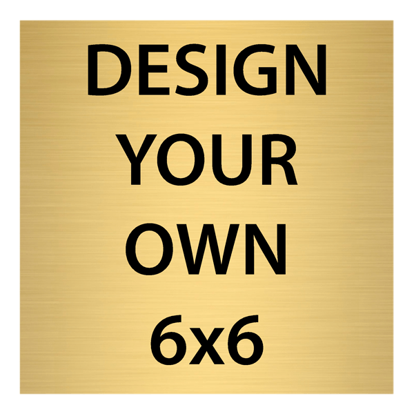 Square Engraved Heavy Brass Signs 6" x 6" Square Engraved Heavy Brass Signs 6" x 6"