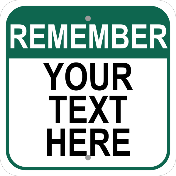 Square Remember Sign