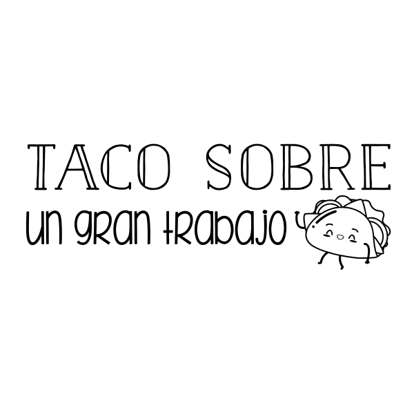 Taco 'Bout A Great Job Spanish Stamp