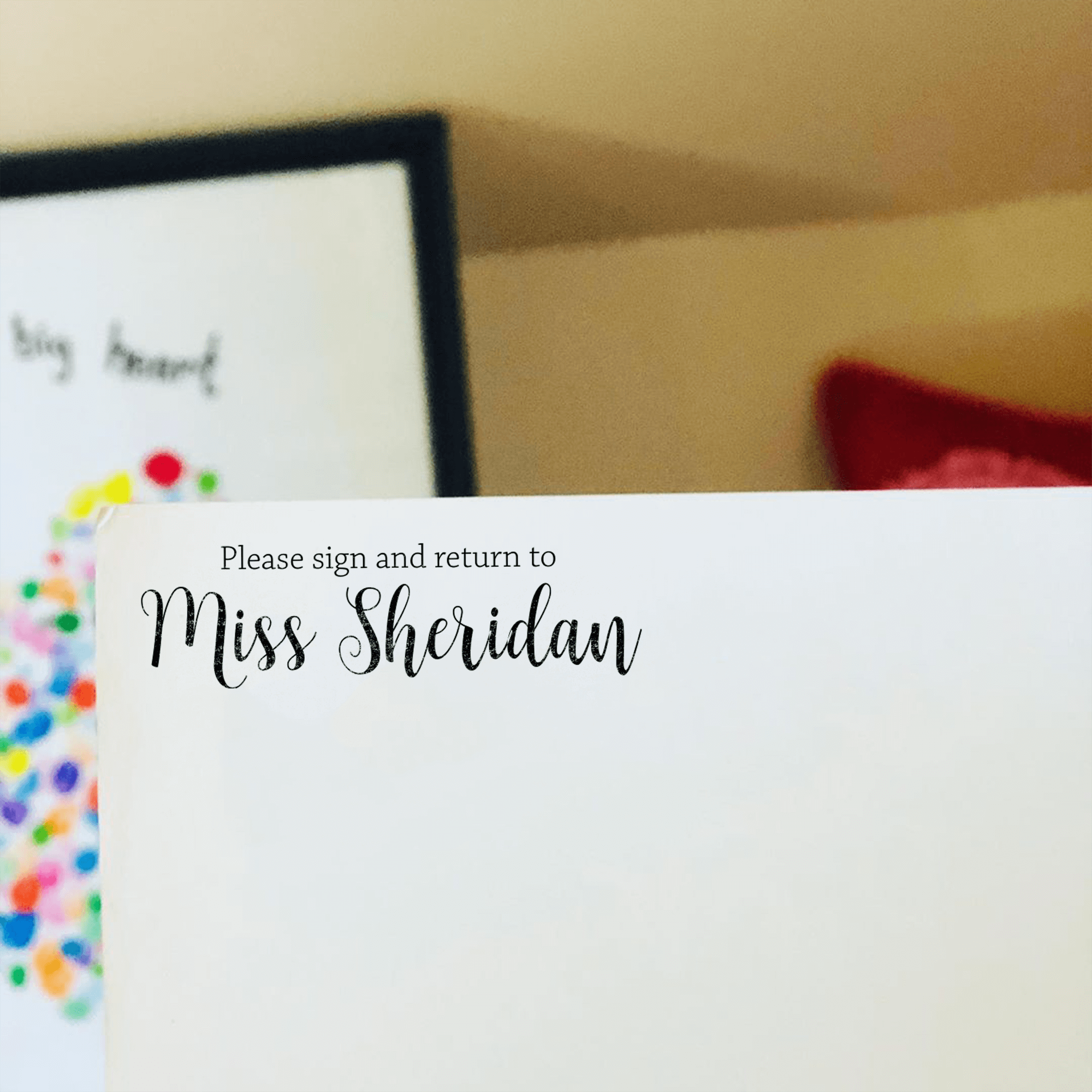 Script 'Please Sign and Return to' Teacher Stamp