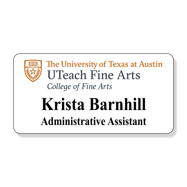 University of Texas UTeach Fine Arts Name Tag