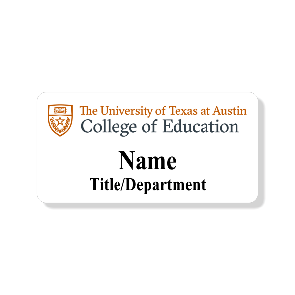 University of Texas College of Education Name Tag