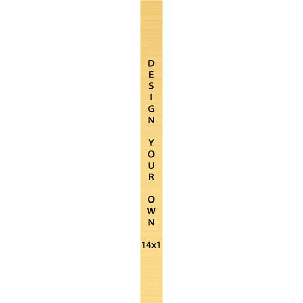 Vertical Engraved Heavy Brass Signs 14" x 1"