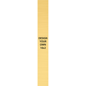 Vertical Engraved Heavy Brass Signs 16" x 2"