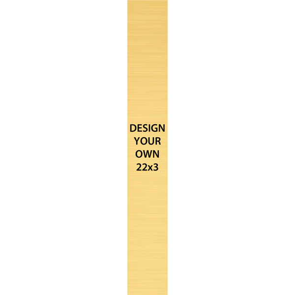 Vertical Engraved Heavy Brass Signs 22" x 3"