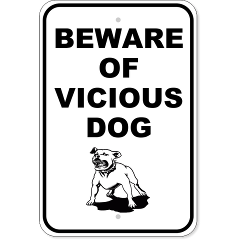 Vicious Dog 18" x 12" Aluminum Sign 