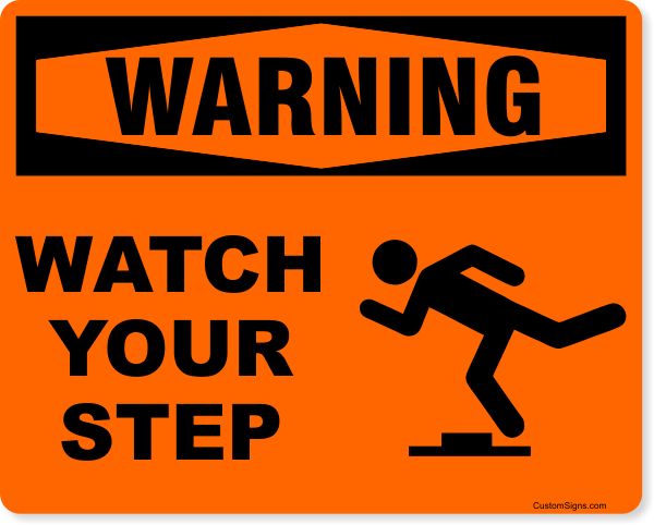 Warning Watch Your Step Icon Full Color Sign | 8" x 10"