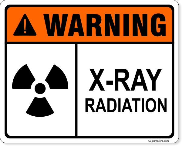 Warning X-Ray Radiation Full Color Sign | | 8" x 10"