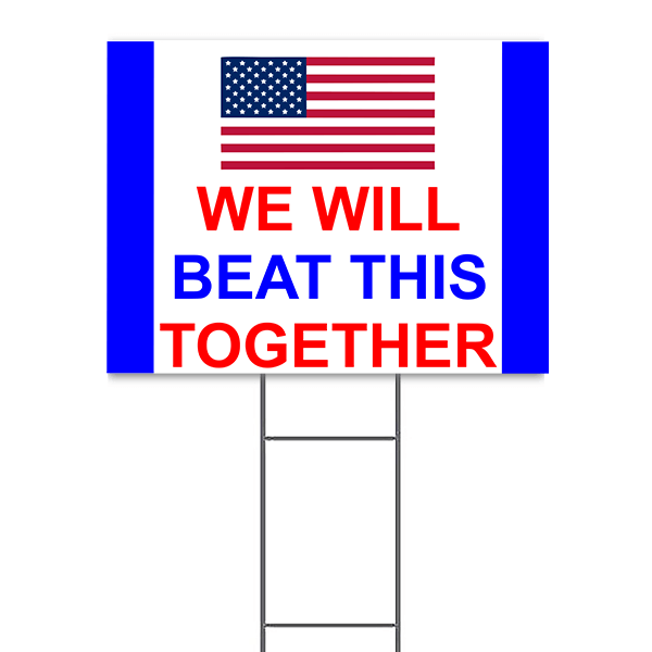 We Will Beat This Together Yard Sign | 18" x 24"
