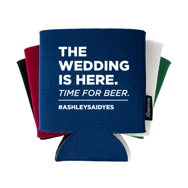 Koozie® The Wedding is Here Time for Beer Wedding Drink Cooler