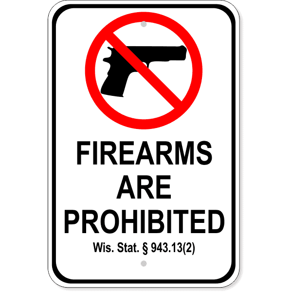 Wisconsin 943.13(2) Firearm 18" x 12" Aluminum Sign