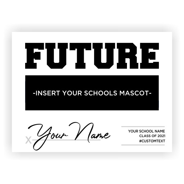 Future Your School's Mascot Graduation Yard Sign