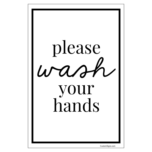 Please Wash Your Hands Sign