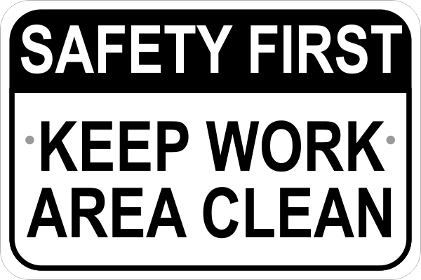 Keep Work Area Clean Sign