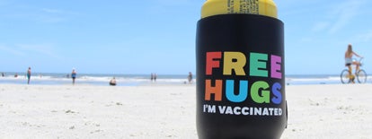 Free Hugs I'm Vaccinated Koozie Drink Cooler